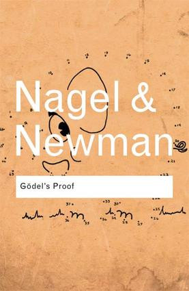 Godel's Proof by Ernest Nagel, James R. Newman, 9781138834651