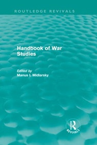 Handbook of War Studies (Routledge Revivals) by Midlarsky Manus, 9780415610995