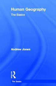 Human Geography: The Basics by Andrew Jones, 9780415575515
