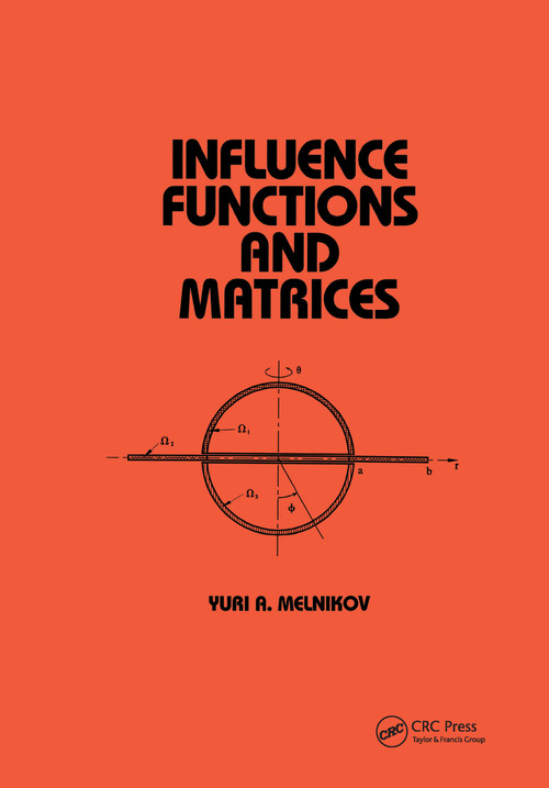 Influence Functions and Matrices by Yuri Melnikov, 9780824719418