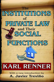 The Institutions of Private Law and Their Social Functions by Karl Renner, 9781138536357
