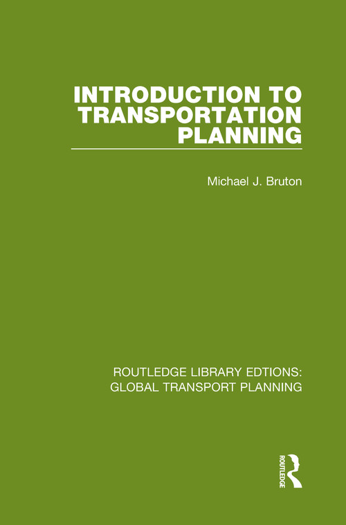 Introduction to Transportation Planning by Michael J. Bruton, 9780367726355
