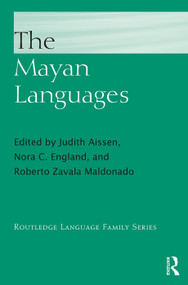 The Mayan Languages by Judith Aissen, Nora England, Roberto Zavala Maldonado, 9780415738026