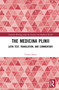 The Medicina Plinii (Latin Text, Translation, and Commentary) by Yvette Hunt, 9781138934825