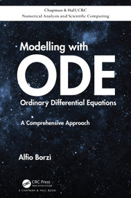 Modelling with Ordinary Differential Equations (A Comprehensive Approach) by Alfio Borzì, 9780815392613