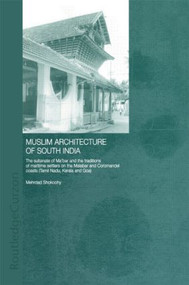 Muslim Architecture of South India by Mehrdad Shokoohy, 9780415302074