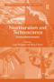 Neoliberalism and Technoscience (Critical Assessments) by Marja Ylönen, Luigi Pellizzoni, 9781409435327
