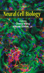 Neural Cell Biology by Cheng Wang, Jr. Slikker, 9781498726009