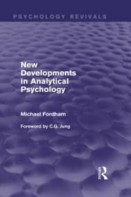 New Developments in Analytical Psychology by Michael Fordham, 9780415832007