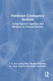 Nonlinear Contingency Analysis (Going Beyond Cognition and Behavior in Clinical Practice) by T. V. Joe Layng, Paul Thomas Andronis, R. Trent Codd, III, Awab Abdel-Jalil, 9780367689537