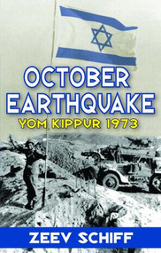 October Earthquake (Yom Kippur 1973) by Zeev Schiff, 9781138529014