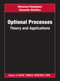 Optional Processes (Theory and Applications) by Mohamed Abdelghani, Alexander Melnikov, 9781138337268