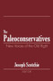 The Paleoconservatives (New Voices of the Old Right) by Raphael Israeli, Joseph A. Scotchie, 9781560004271
