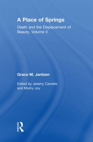 A Place of Springs by Grace M. Jantzen, Jeremy Carrette, Morny Joy, 9780415469999
