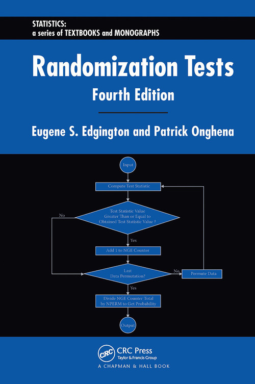 Randomization Tests by Eugene Edgington, Patrick Onghena, 9781584885894