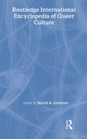 Routledge International Encyclopedia of Queer Culture by David A Gerstner, 9780415306515