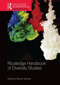 Routledge International Handbook of Diversity Studies by Steven Vertovec, 9780415813860