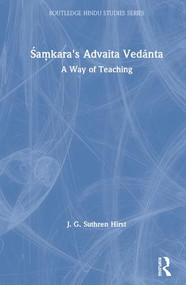 Samkara's Advaita Vedanta (A Way of Teaching) by Jacqueline G Suthren Hirst, 9780415355490