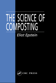 The Science of Composting by Eliot Epstein, 9781566764780