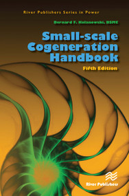 Small-scale Cogeneration Handbook by Bernard F. Kolanowski, 9788770226530