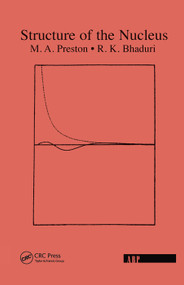 Structure Of The Nucleus by M. A. Preston, R. K. Bhaduri, 9780367091422