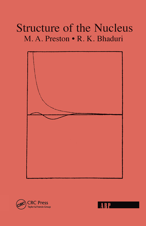 Structure Of The Nucleus by M. A. Preston, R. K. Bhaduri, 9780367091422