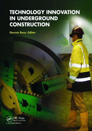 Technology Innovation in Underground Construction by Gernot Beer, 9780415551052