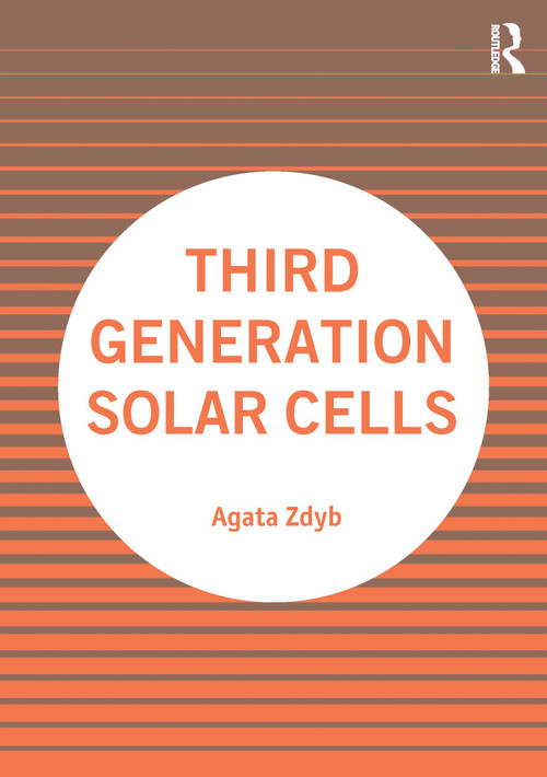 Third Generation Solar Cells by Agata Zdyb, 9781032052557