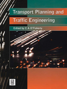 Transport Planning and Traffic Engineering by Coleman A. O'Flaherty, 9781138381537