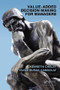 Value-Added Decision Making for Managers by Kenneth Chelst, Yavuz Burak Canbolat, 9781420075724