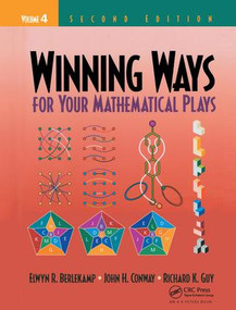 Winning Ways for Your Mathematical Plays, Volume 4 by Elwyn R. Berlekamp, John H. Conway, Richard K. Guy, 9781138427556