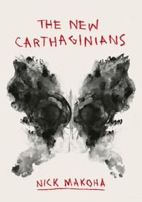 The New Carthaginians (Poems) by Nick Makoha, 9781639552153