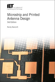 Microstrip and Printed Antenna Design by Randy Bancroft, 9781785618543