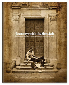 Journeys with the Messiah - Deluxe Sepia Edition (Fine Art Coffee Table Book) by Michael Belk, 9780615295992