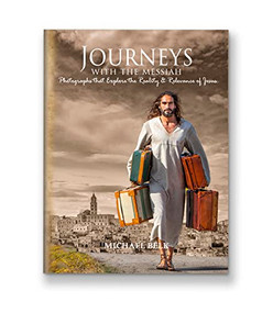 Journeys with the Messiah -  Deluxe Color Edition (Photos that Explore the Reality and Relevance of Jesus) by Michael Belk, 9781571027054