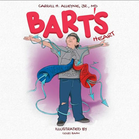 Bart's Heart by Cargill H. Alleyne, Colby Zahn, 9781592113040