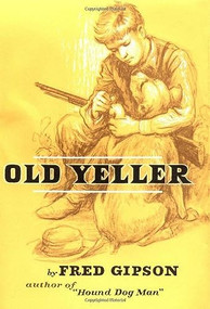 Old Yeller by Fred Gipson, Steven Polson, 9780060115456