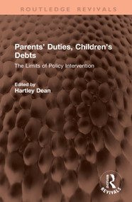 Parents' Duties, Children's Debts (The Limits of Policy Intervention) by Hartley Dean, 9781041403739