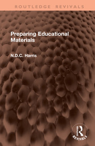Preparing Educational Materials by N.D.C. Harris, 9781041454700
