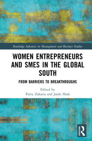 Women Entrepreneurs and SMEs in the Global South (From Barriers to Breakthroughs) by Patty Zakaria, Janki Shah, 9781041247395