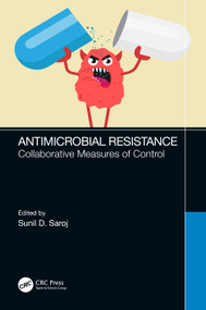 Antimicrobial Resistance (Collaborative Measures of Control) by Sunil Dasharath Saroj, 9781032321615