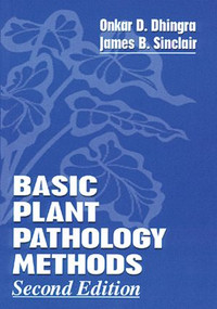Basic Plant Pathology Methods by James B. Sinclair, Onkar Dev Dhingra, 9780873716383