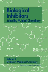 Biological Inhibitors by M. Iqbal Choudhary, 9783718658794