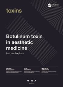 Botulinum Toxin in Aesthetic Medicine (Injection Protocols and Complication Management) by Jani van Loghem, 9781032440538