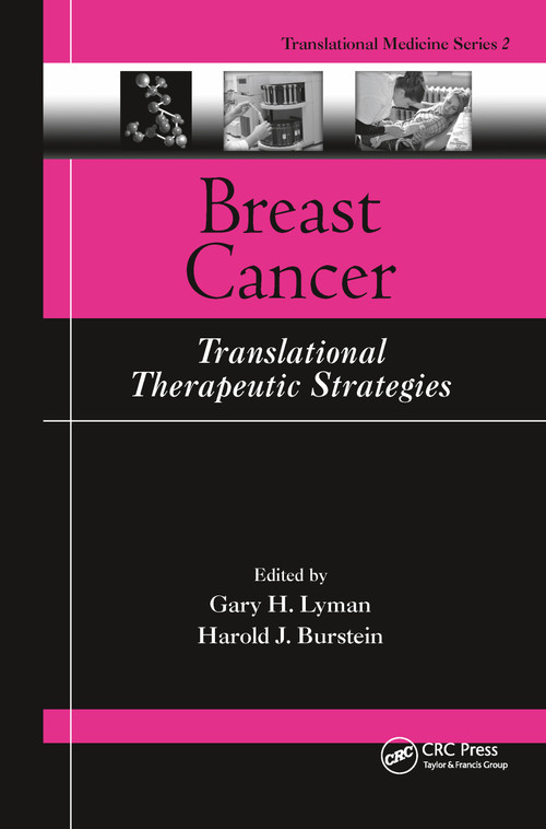 Breast Cancer (Translational Therapeutic Strategies) by Gary H. Lyman, Harold J. Burstein, 9780849374166