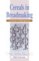 Cereals in Breadmaking (A Molecular Colloidal Approach) by Ann-Charlotte Eliasson, Kare Larsson, 9780824788162