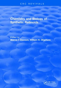 Chemistry and Biology of Synthetic Retinoids by Marcia I. Dawson, 9781315891538