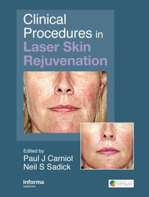 Clinical Procedures in Laser Skin Rejuvenation by Paul Carniol, Neil S. Sadick, 9780415414135