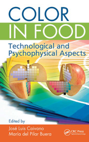 Color in Food (Technological and Psychophysical Aspects) by Jose Luis Caivano, Maria del Pilar Buera, 9781439876930