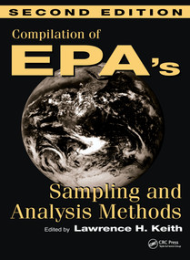 Compilation of EPA's Sampling and Analysis Methods by Lawrence Keith, 9781566701709
